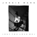Download Jessie Ware Say You Love Me sheet music and printable PDF music notes