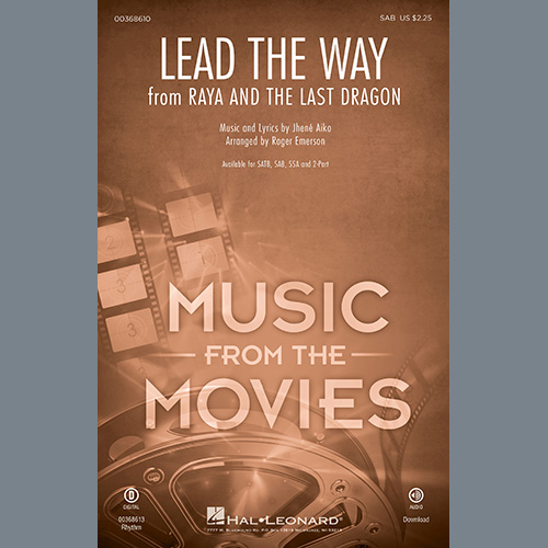 Jhené Aiko, Lead The Way (from Disney's Raya And The Last Dragon) (arr. Roger Emerson), SATB Choir