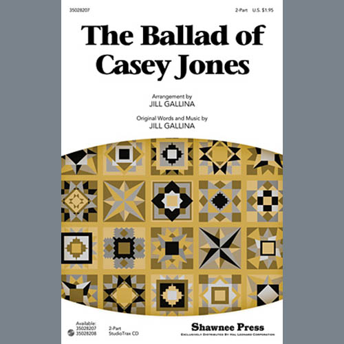 Jill Gallina, Ballad Of Casey Jones, 2-Part Choir