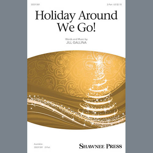 Jill Gallina, Holiday Around We Go!, 2-Part Choir