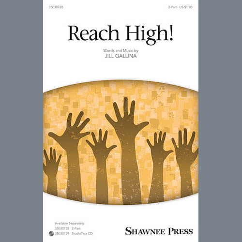 Jill Gallina, Reach High!, 2-Part Choir