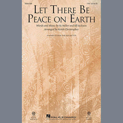 Jill Jackson & Sy Miller, Let There Be Peace On Earth (arr. Keith Christopher), TTBB Choir