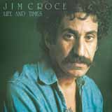 Download Jim Croce Next Time, This Time sheet music and printable PDF music notes