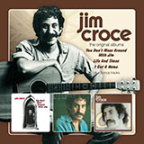 Download Jim Croce Stone Walls sheet music and printable PDF music notes