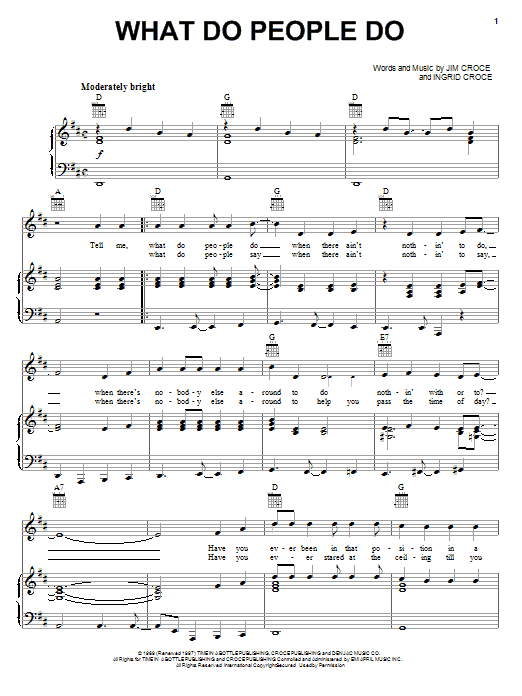 Jim Croce What Do People Do Sheet Music Notes & Chords for Piano, Vocal & Guitar (Right-Hand Melody) - Download or Print PDF Jim Croce What Do People Do Sheet Music Notes & Chords for Piano, Vocal & Guitar (Right-Hand Melody) - Download or Print PDF