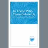 Download Jim Papoulis & Mike Greenly To Those Who Came Before Us sheet music and printable PDF music notes