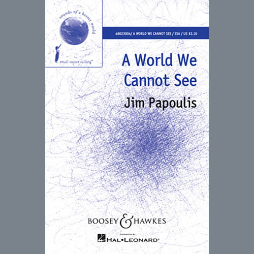 Jim Papoulis, A World We Cannot See, SSA