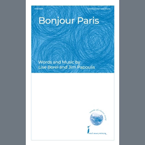 Jim Papoulis, Bonjour, Paris, Choir