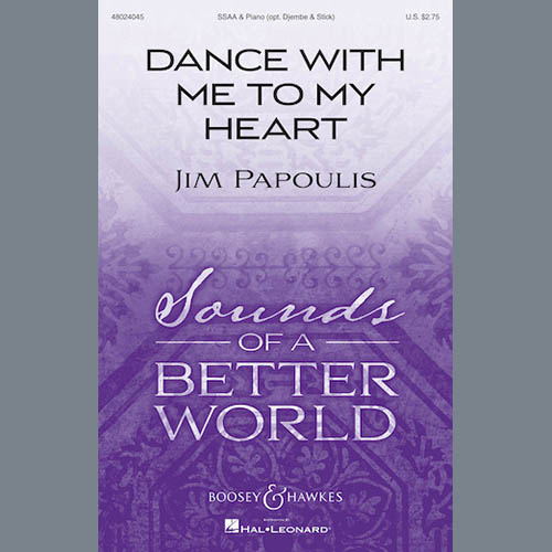 Jim Papoulis, Dance With Me To My Heart, SSA