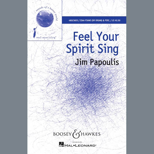 Jim Papoulis, Feel Your Spirit Sing, SSA