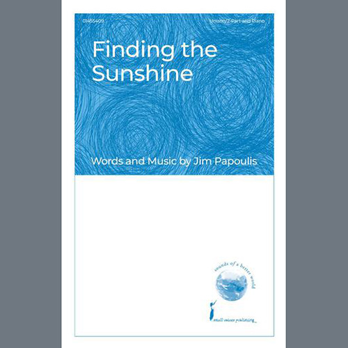 Jim Papoulis, Finding The Sunshine, Choir