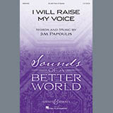 Download Jim Papoulis I Will Raise My Voice sheet music and printable PDF music notes