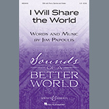 Download Jim Papoulis I Will Share The World sheet music and printable PDF music notes