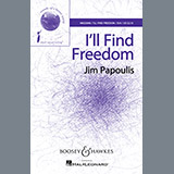 Download Jim Papoulis I'll Find Freedom sheet music and printable PDF music notes