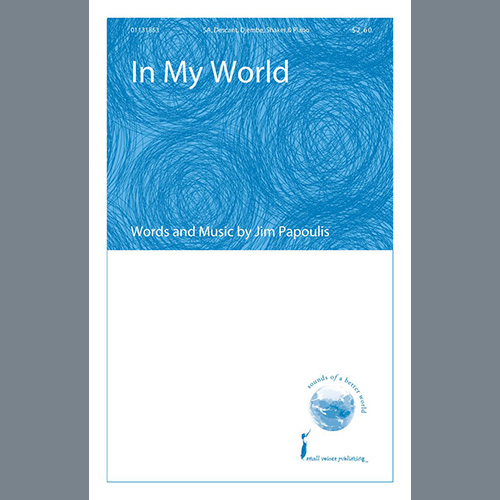 Jim Papoulis, In My World, Choir