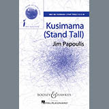 Download Jim Papoulis Kusimama (Stand Tall) sheet music and printable PDF music notes