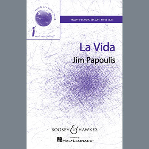 Jim Papoulis Jim Papoulis, La Vida, SATB