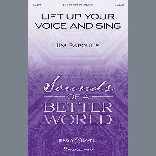 Jim Papoulis, Lift Up Your Voice And Sing, SATB Choir