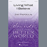 Download Jim Papoulis Living What I Believe sheet music and printable PDF music notes