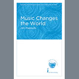 Download Jim Papoulis Music Changes The World sheet music and printable PDF music notes