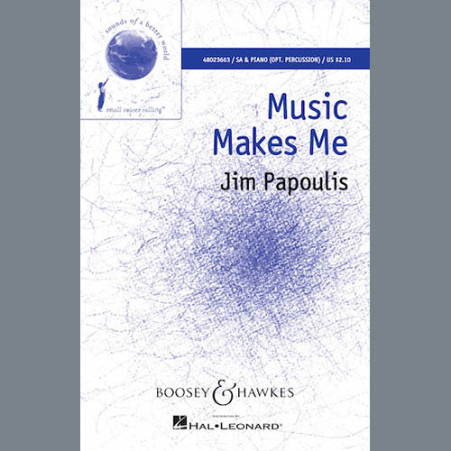 Jim Papoulis, Music Makes Me, 2-Part Choir