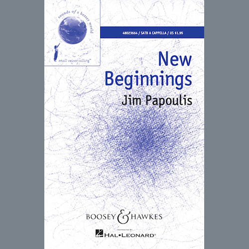 Jim Papoulis, New Beginnings, SATB