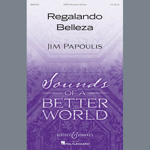 Jim Papoulis, Regalando Belleza, SATB