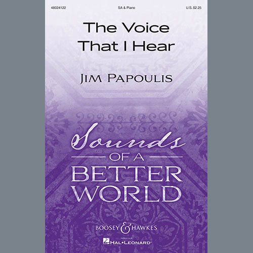 Jim Papoulis Jim Papoulis, The Voice That I Hear, 2-Part Choir