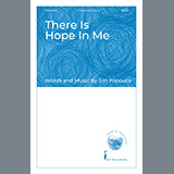 Download Jim Papoulis There Is Hope In Me sheet music and printable PDF music notes