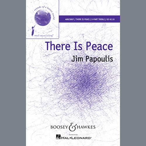 Jim Papoulis, There Is Peace, Unison Choral