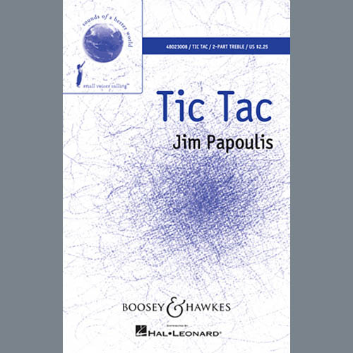 Jim Papoulis, Tic Tac, Unison Choir