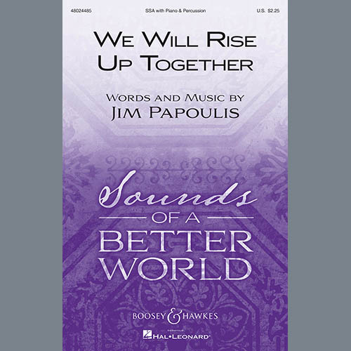 Jim Papoulis, We Will Rise Up Together, SATB Choir