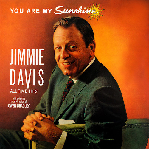 Jimmie Davis, You Are My Sunshine, Piano, Vocal & Guitar (Right-Hand Melody)