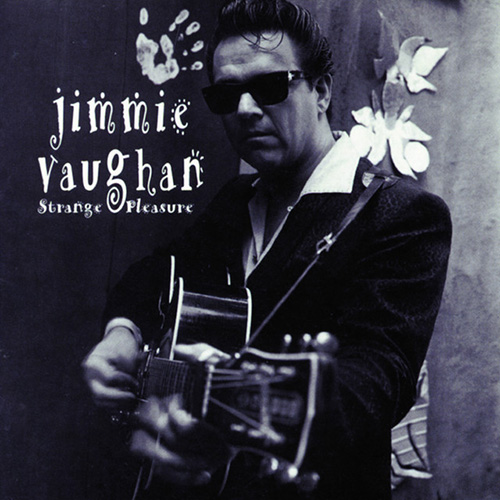 Jimmie Vaughan, Six Strings Down, Guitar Tab