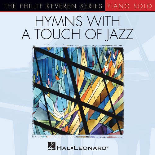 Joachim Neander, Praise To The Lord, The Almighty [Jazz version] (arr. Phillip Keveren), Piano Solo