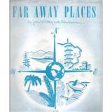 Download Joan Whitney Far Away Places sheet music and printable PDF music notes