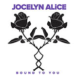 Download Jocelyn Alice Bound To You sheet music and printable PDF music notes
