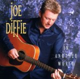 Download Joe Diffie In Another World sheet music and printable PDF music notes