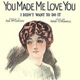 Download Joe McCarthy You Made Me Love You (I Didn't Want To Do It) sheet music and printable PDF music notes