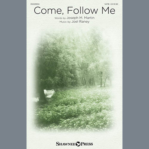 Joel Raney, Come, Follow Me, SATB