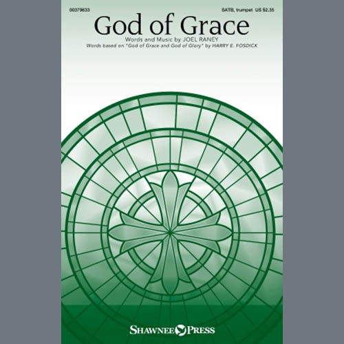 Joel Raney, God Of Grace, SATB Choir