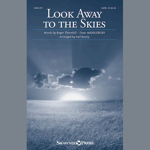 Traditional, Look Away To The Skies (arr. Joel Raney), SATB
