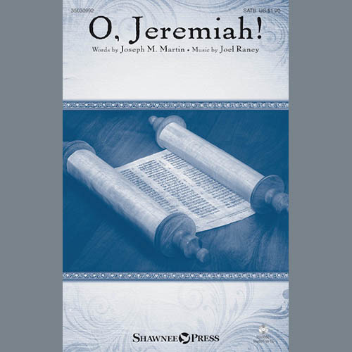 Joel Raney, O, Jeremiah!, SATB