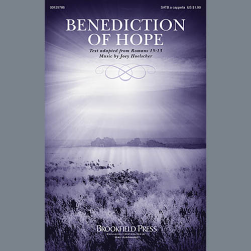 Joey Hoelscher, Benediction Of Hope, SATB