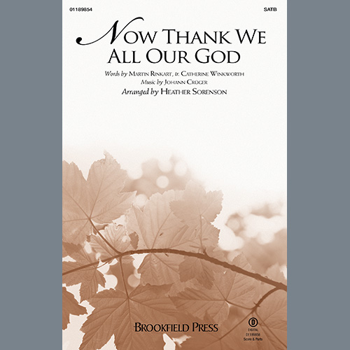 Johann Cruger, Now Thank We All Our God (arr. Heather Sorenson), SATB Choir