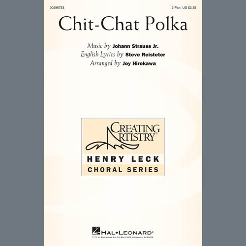 Johann Strauss Jr., Chit-Chat Polka (arr. Joy Hirokawa), 2-Part Choir