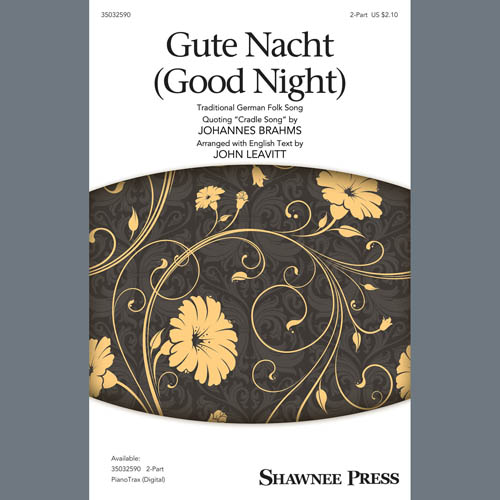 Johannes Brahms, Gute Nacht (Good Night) (arr. John Leavitt), 2-Part Choir