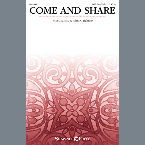 John A. Behnke, Come And Share, SATB Choir