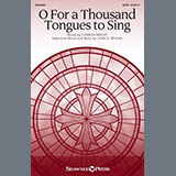 Download John A. Behnke O For A Thousand Tongues To Sing sheet music and printable PDF music notes