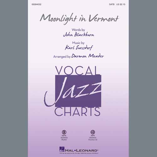 John Blackburn & Karl Suessdorf, Moonlight in Vermont (arr. Darmon Meader), SATB